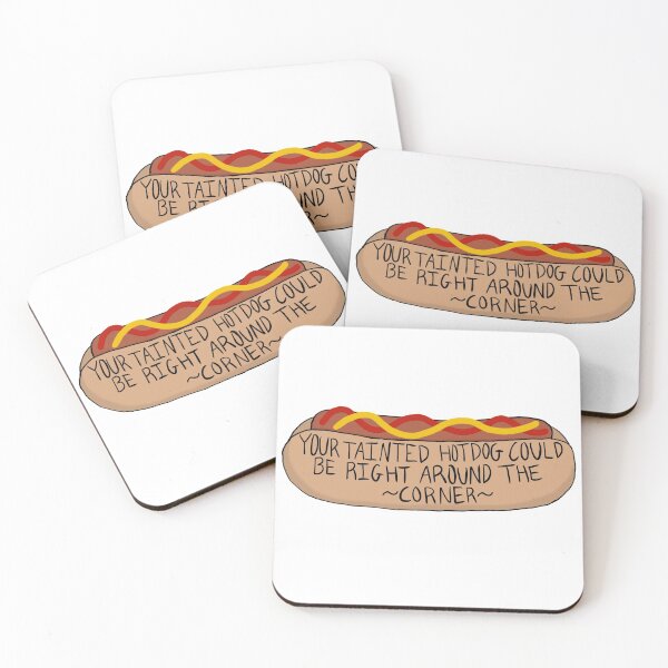 Item preview, Your tainted hotdog could be right around the corner designed and sold by Booridget.