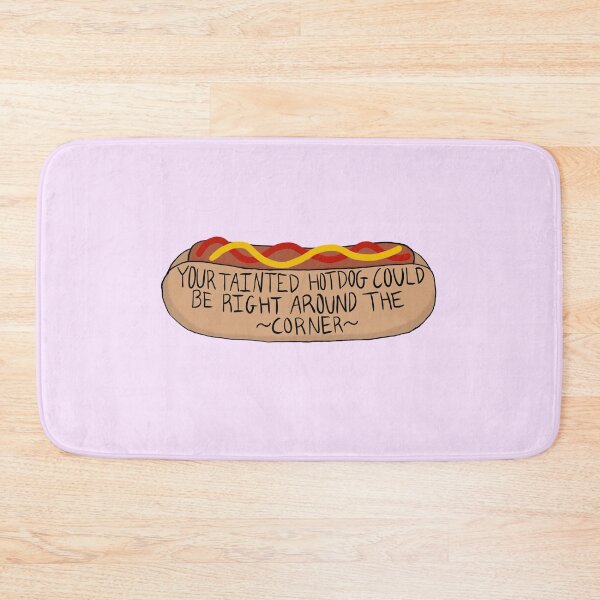 Item preview, Your tainted hotdog could be right around the corner designed and sold by Booridget.