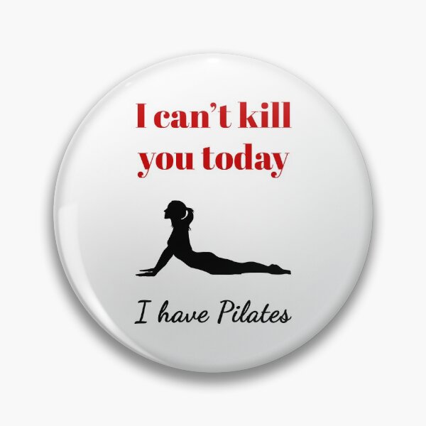 Item preview, I can't kill you today, I have Pilates (Red&Black) - designed and sold by Printerially.