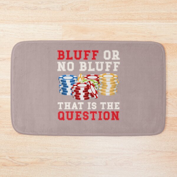 Item preview, Poker Bluff | Bluff or no Bluff that is the question designed and sold by FalkDania.