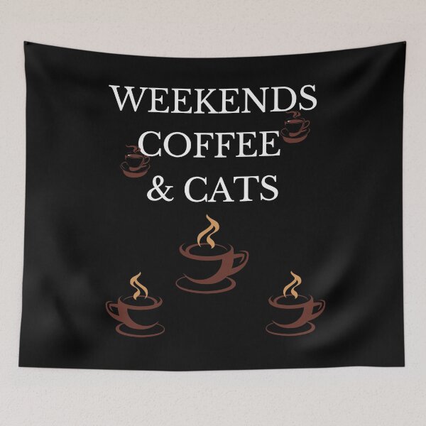 Item preview, Weekends Coffee and Cats for Coffee Cats Lover designed and sold by wodra.