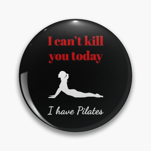 Item preview, I can't kill you today, I have Pilates (Red&White) - designed and sold by Printerially.