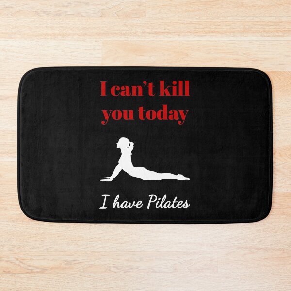 Item preview, I can't kill you today, I have Pilates (Red&White) - designed and sold by Printerially.