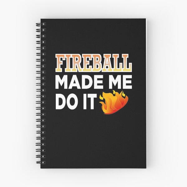 Item preview, Fireball made me do it t-shirt : funny fireball Tee designed and sold by FunnyDSN.