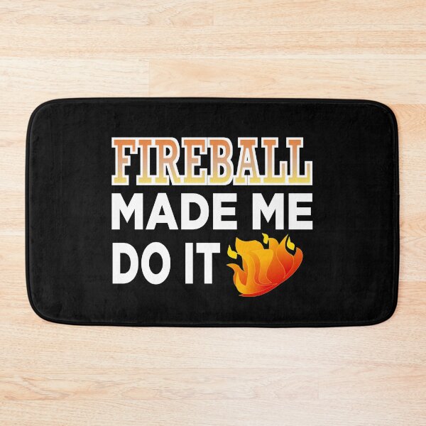Item preview, Fireball made me do it t-shirt : funny fireball Tee designed and sold by FunnyDSN.