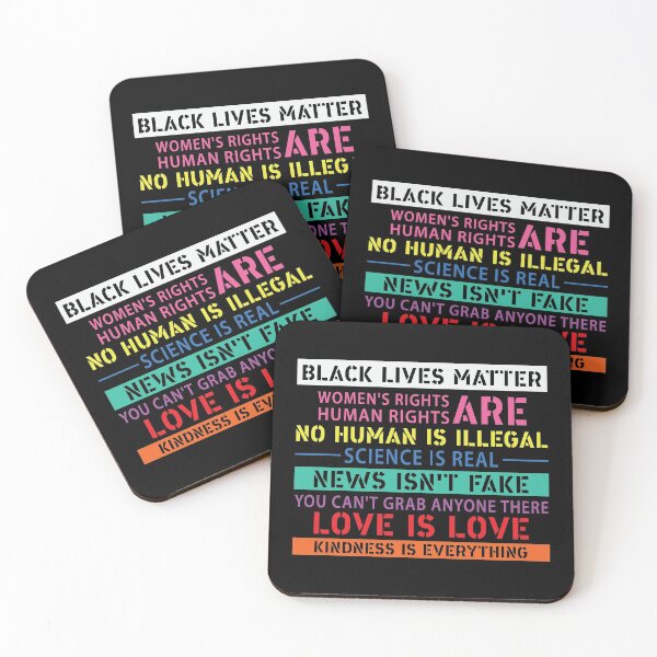 Item preview, Black Lives Matter, Women's Rights, No Human Is Illegal, Science is Real, Love Is Love, News Isn't Fake, Kindness is everything designed and sold by UrbanApparel.