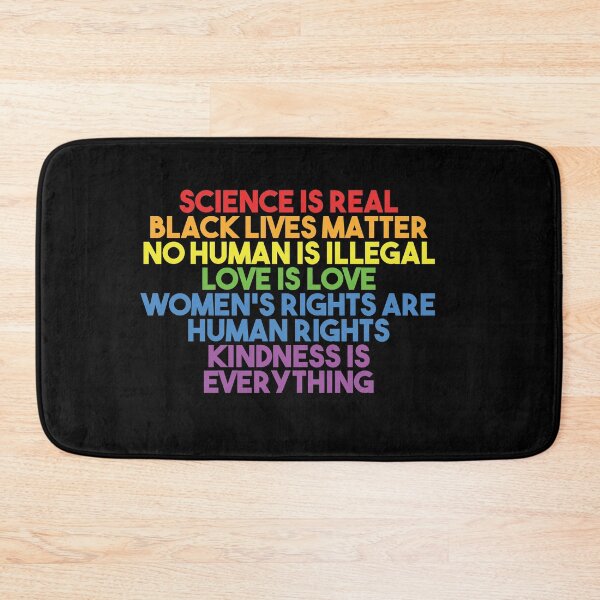Item preview, Black Lives Matter, Women's Rights, No Human Is Illegal, Science is Real, Love Is Love, News Isn't Fake, Kindness is everything designed and sold by UrbanApparel.