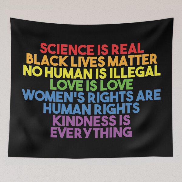 Item preview, Black Lives Matter, Women's Rights, No Human Is Illegal, Science is Real, Love Is Love, News Isn't Fake, Kindness is everything designed and sold by UrbanApparel.