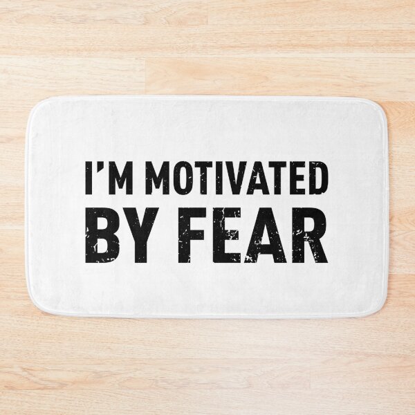 Item preview, I'm Motivated By Fear designed and sold by FilipeFerreira.