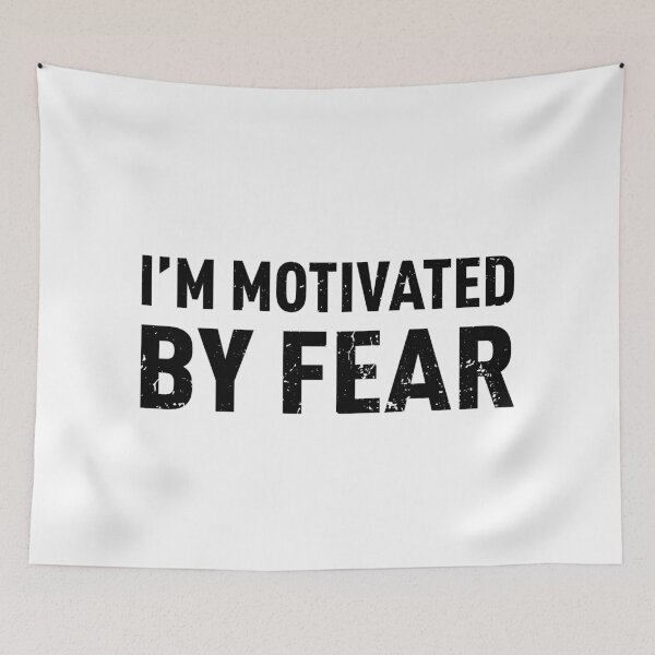 Item preview, I'm Motivated By Fear designed and sold by FilipeFerreira.