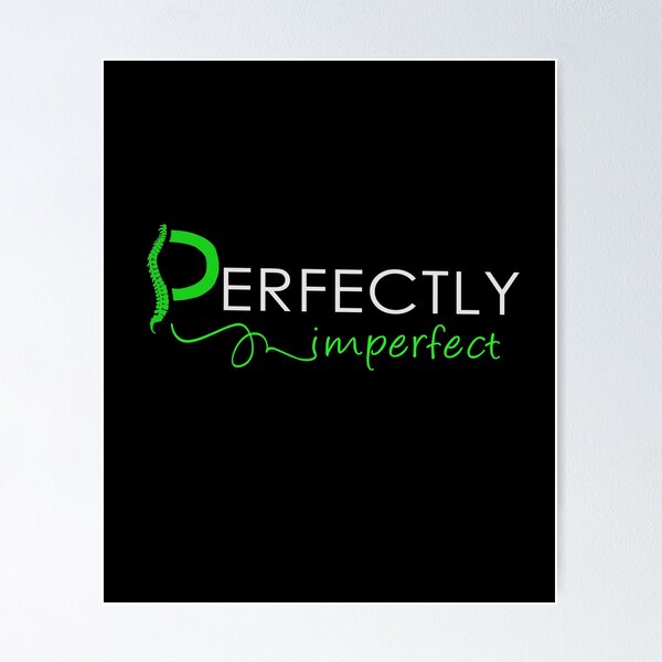 Item preview, Perfectly imperfect with scoliosis designed and sold by mederDESIGNS.