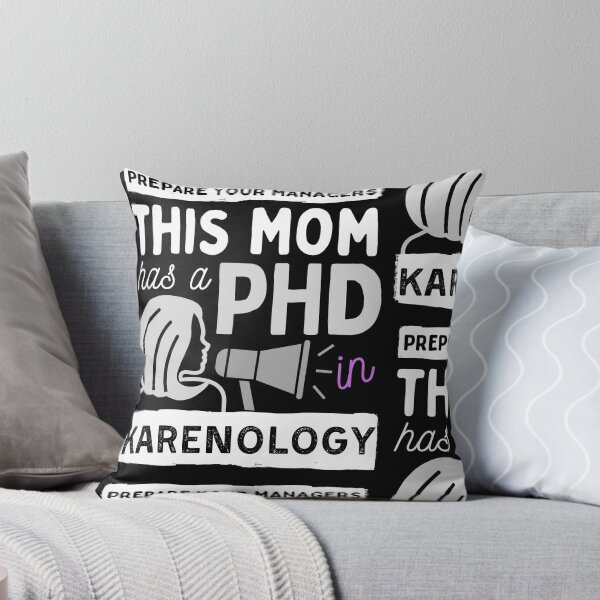 Item preview, This Mom has a PHD in Karenology designed and sold by ShadowGrey.