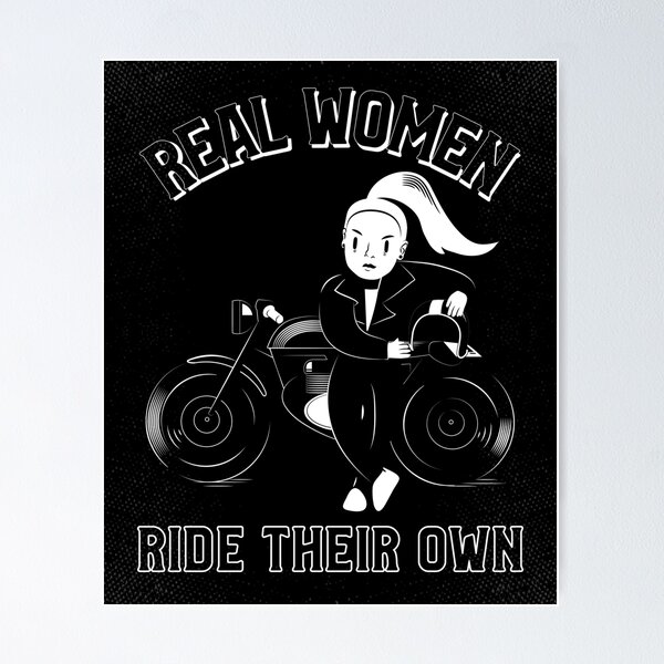 Artikelvorschau, Echte Frauen fahren ihre eigenen - Biker Chick entworfen und verkauft von Creative  Tagging.