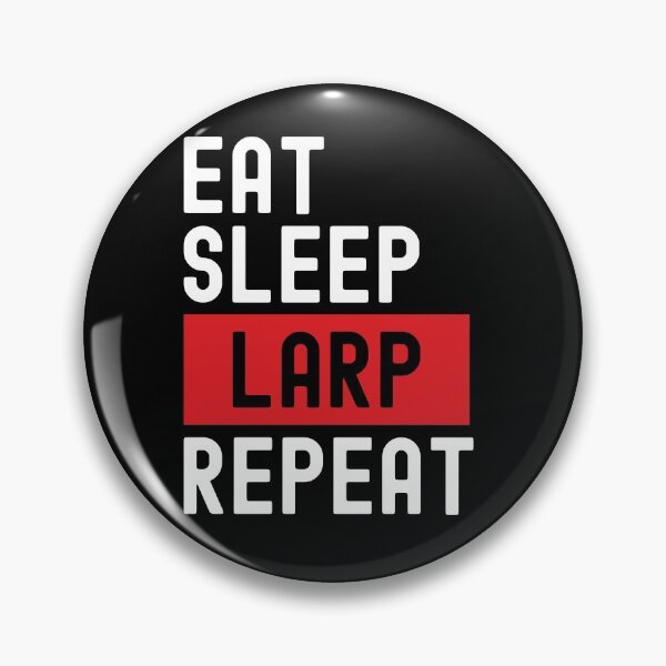 Item preview, Sleep Repeat Roleplay Larping Larp Eat designed and sold by yellowdellow.