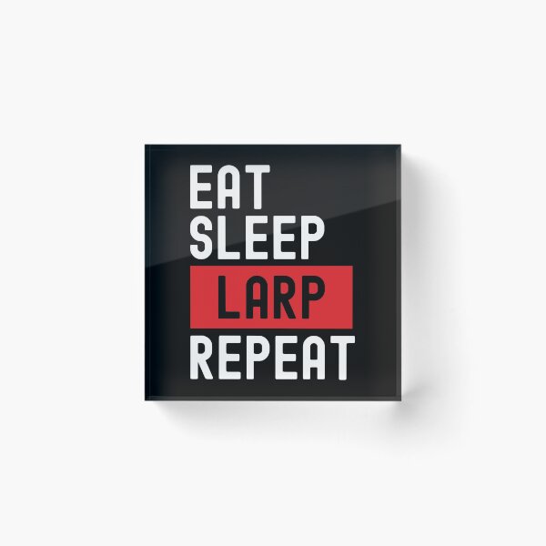 Item preview, Sleep Repeat Roleplay Larping Larp Eat designed and sold by yellowdellow.
