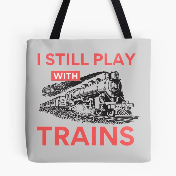 Item preview, I Still Play With Trains  designed and sold by 74ninetees.