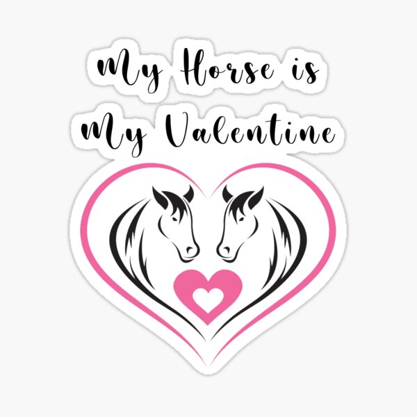 Item preview, My Horse is My Valentine Gift Ideas for men women and all lovers Hores designed and sold by Dadya.