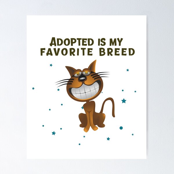 Item preview, Adoptada es mi raza favorita - Gato designed and sold by Fit & Fun Gallery.