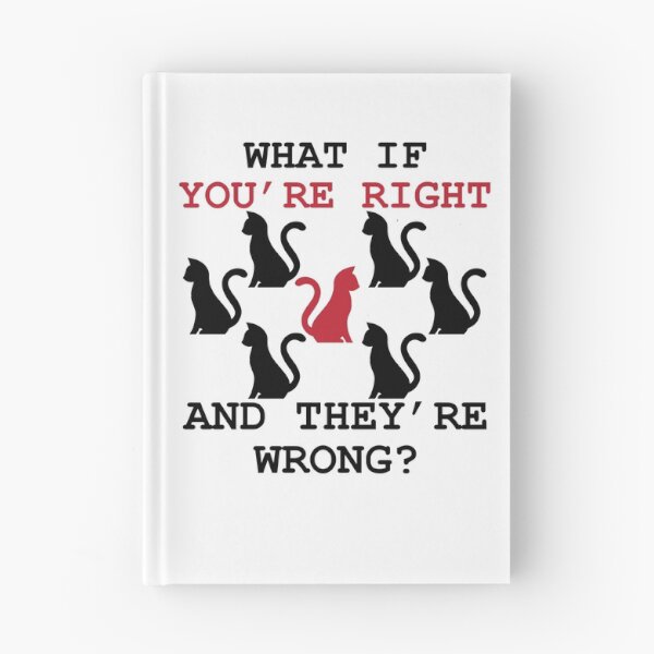 Item preview, What If Youre Right And Theyre Wrong designed and sold by kanugi.