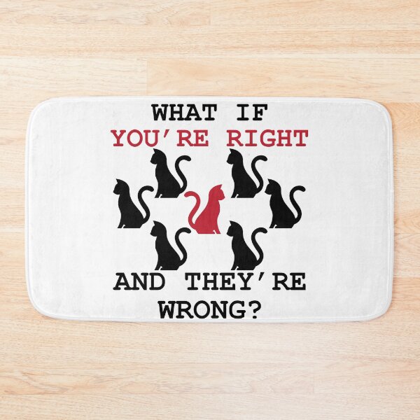 Item preview, What If Youre Right And Theyre Wrong designed and sold by kanugi.