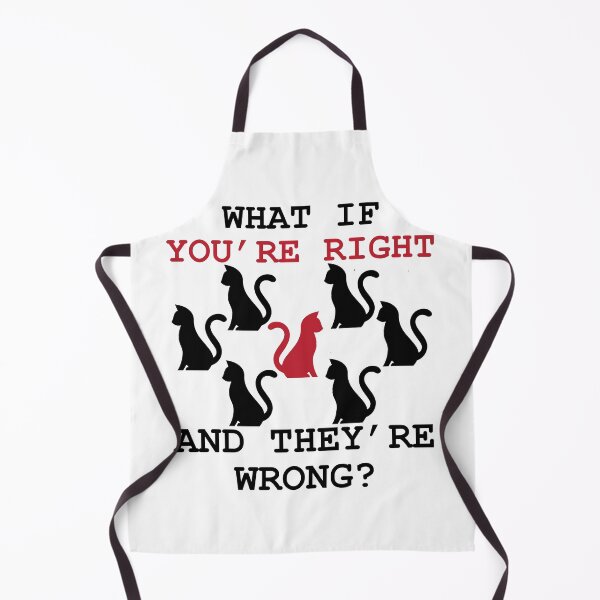 Item preview, What If Youre Right And Theyre Wrong designed and sold by kanugi.