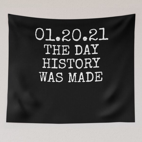 Item preview, January 20, 2021 the day history was made designed and sold by PERsonalthreads.