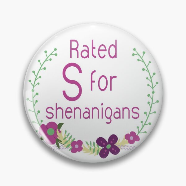 Item preview, Rated S for shenanigans designed and sold by purpledragondsn.