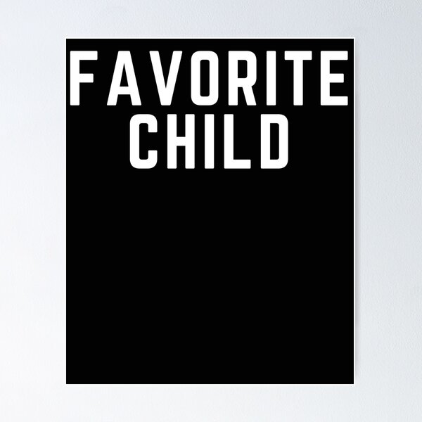 Item preview, Favorite Child Shirt,Moms Favorite Shirt,Dads Favorite,Favorite Kid Shirt,Favorite Child,sibling,Family Reunion,Laptop Skins, scraf, mobile cases, face masks designed and sold by kenganalashish.