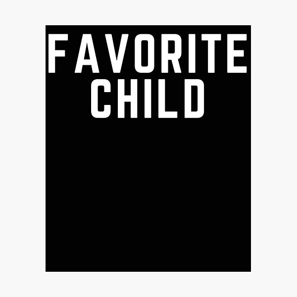 Item preview, Favorite Child Shirt,Moms Favorite Shirt,Dads Favorite,Favorite Kid Shirt,Favorite Child,sibling,Family Reunion,Laptop Skins, scraf, mobile cases, face masks designed and sold by kenganalashish.