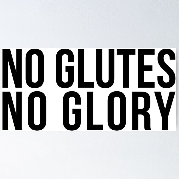 Item preview, No Glutes No Glory designed and sold by vulpiniaus.