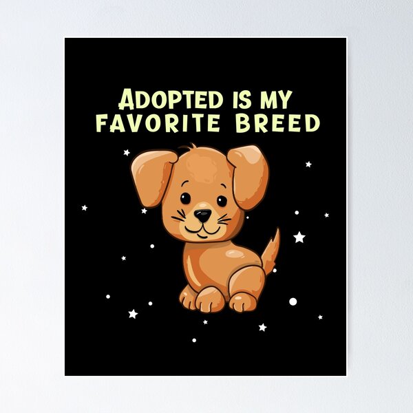 Item preview, Adoptada es mi raza favorita - Puppy designed and sold by Fit & Fun Gallery.
