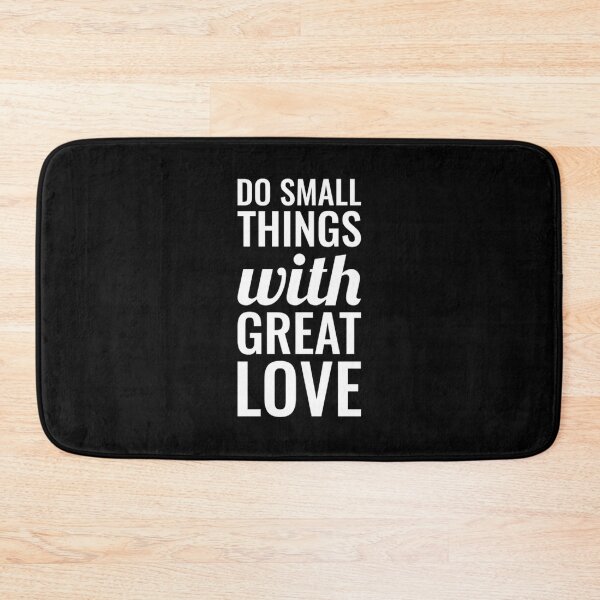 Item preview, Do small things with great love designed and sold by Swirlstache.