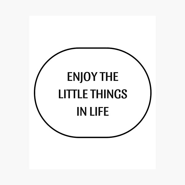 Item preview, Enjoy the little things in life designed and sold by Swirlstache.