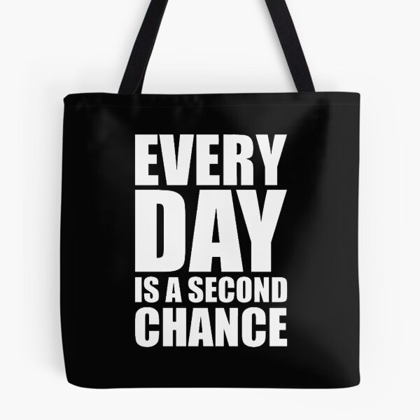 Item preview, Every day is a second chance designed and sold by Swirlstache.