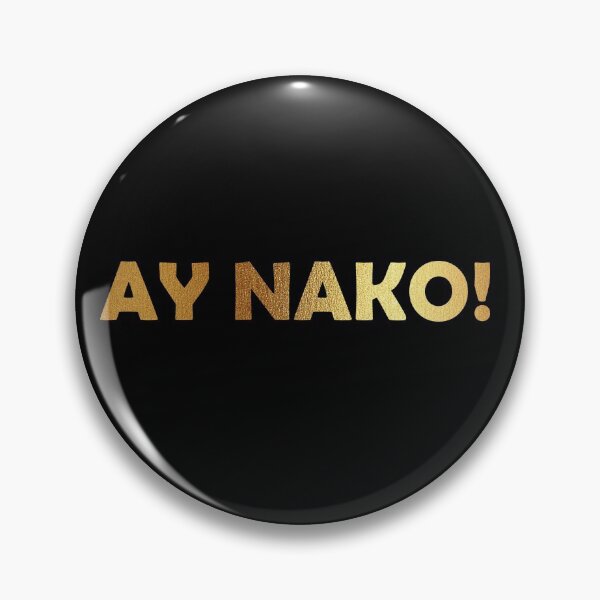 Item preview, Ay Nako designed and sold by The Merch.