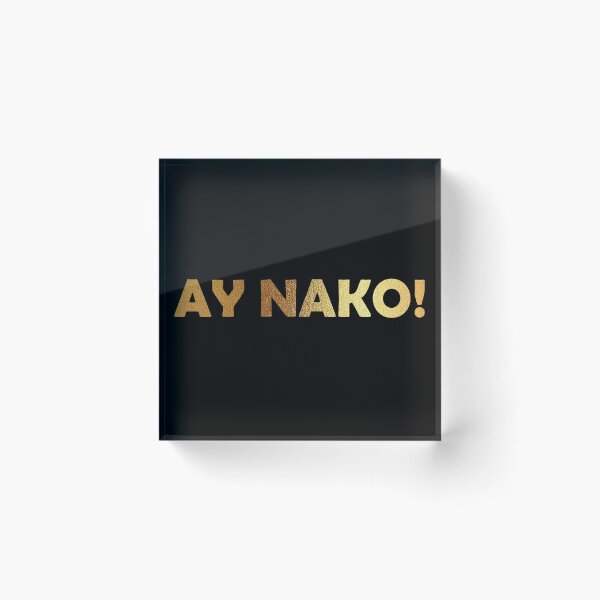 Item preview, Ay Nako designed and sold by The Merch.