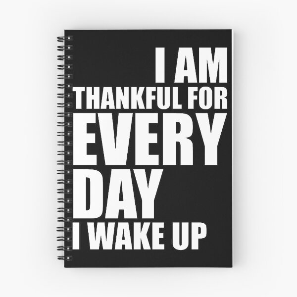Item preview, I am thankful for everyday I wake up designed and sold by Swirlstache.