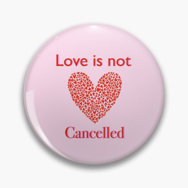 Item preview, Love is not cancelled designed and sold by PinkShinyArt.