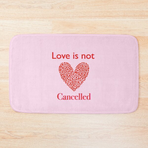 Item preview, Love is not cancelled designed and sold by PinkShinyArt.