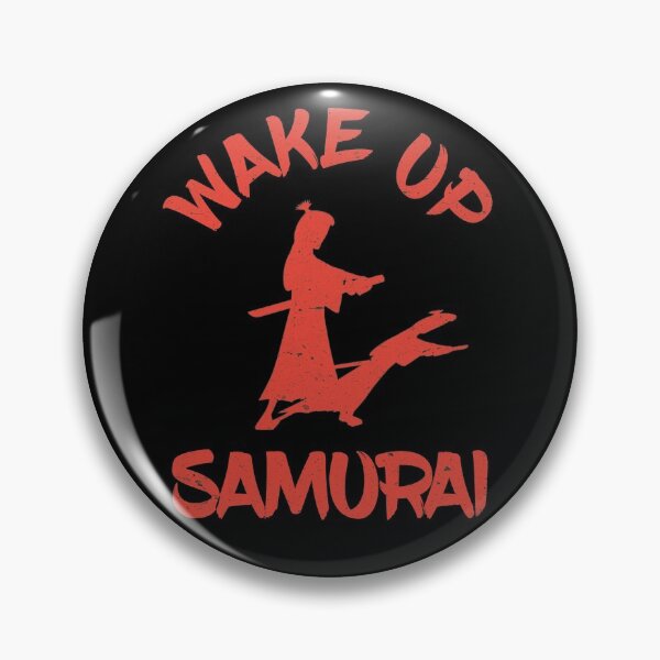 Item preview, Wake Up Samurai designed and sold by The Merch.