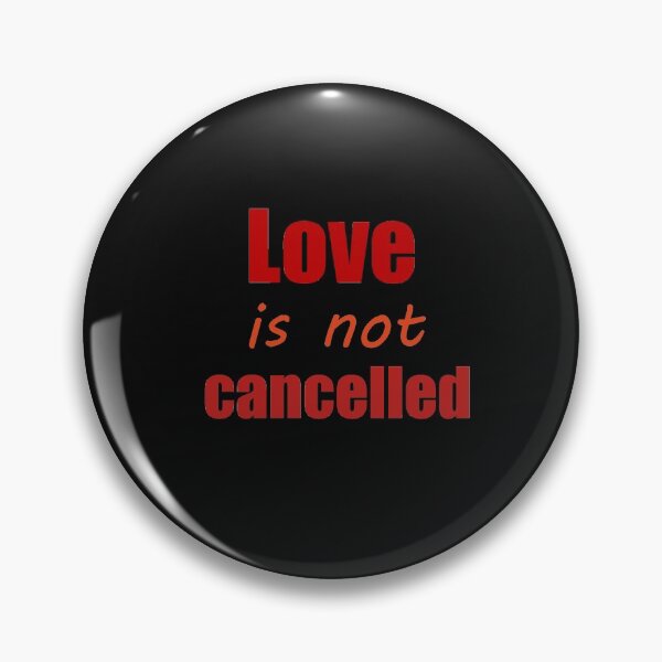 Item preview, Love is not cancelled designed and sold by Giovanni's  Brown Quotes.