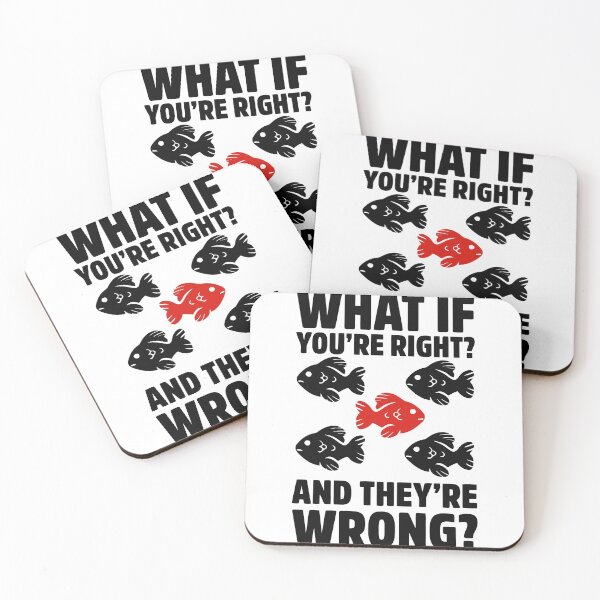 Item preview, What If Youre Right And Theyre Wrong fargo best selling designed and sold by RB-Store.