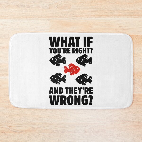Item preview, What If Youre Right And Theyre Wrong fargo best selling designed and sold by RB-Store.