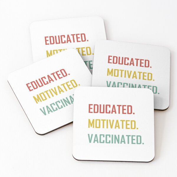 Item preview, Educated Motivated Vaccinated , Pro Vaccination designed and sold by FLASHOP.