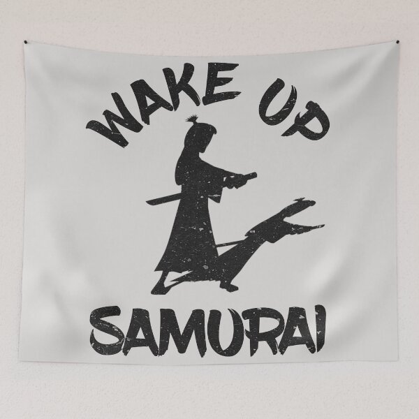 Item preview, Wake Up Samurai designed and sold by The Merch.
