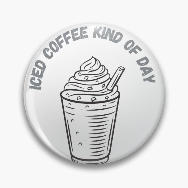 Item preview, Iced coffee Kind of Day  designed and sold by walterjd.
