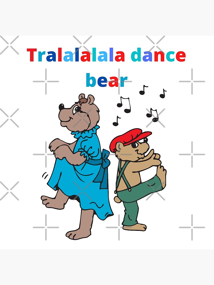 Lámina rígida «Oso de baile Tralalalala» de cute105 | Redbubble Lámina rígida «Oso de baile Tralalalala» de cute105 | Redbubble