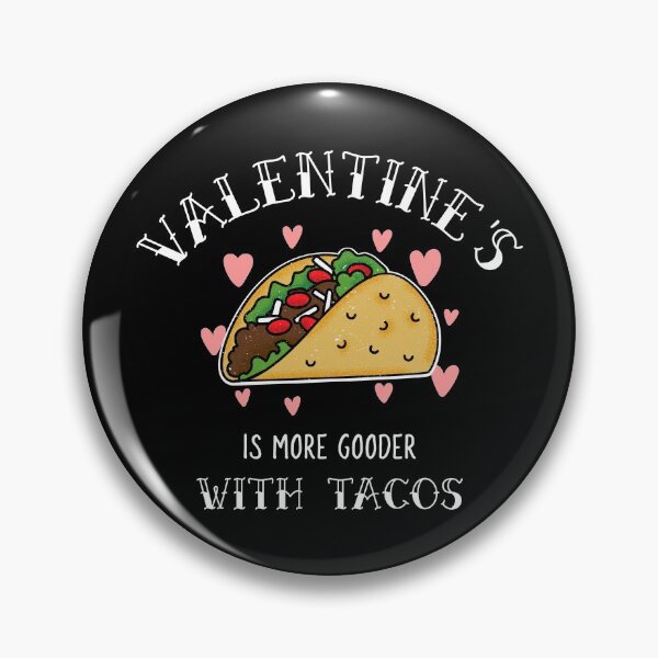 Item preview, Valentines Is More Gooder With Tacos – Life Is Better Mexican Food Love Hearts designed and sold by The Green Corner.