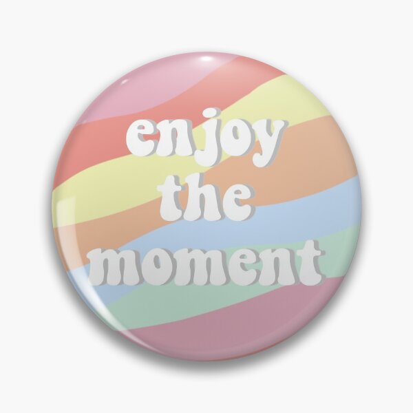 Item preview, Enjoy the Moment designed and sold by spayne16.