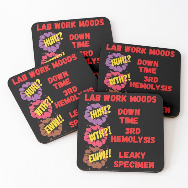 Item preview, LAB WORK MOODS HUH WTH EWW FUNNY MEDICAL LABORATORY SCIENTIST  designed and sold by Hippiesole.
